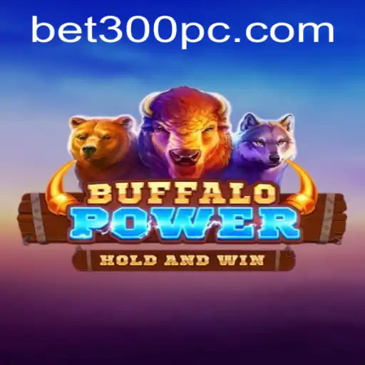 Explore BuffaloPower: A Thrilling Betting Experience with Bet300