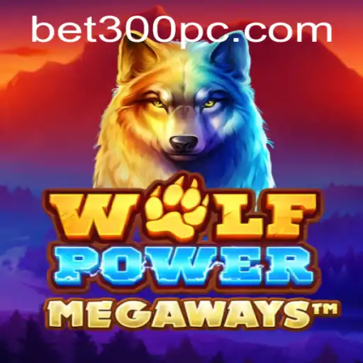 The Thrills of WolfPowerMega: A New Era of Gaming with Bet300